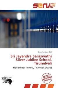 Sri Jayendra Saraswathi Silver Jubilee School, Tirunelveli