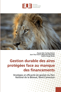 Gestion durable des aires protégées face au manque des financements