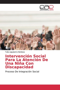 Intervención Social Para La Atención De Una Niña Con Discapacidad