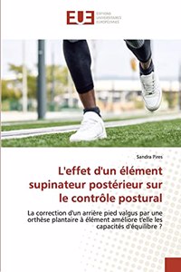 L'effet d'un élément supinateur postérieur sur le contrôle postural