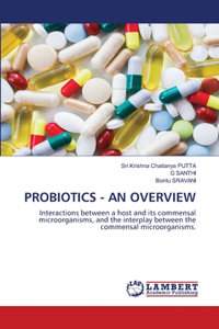Probiotics - An Overview