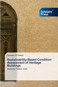 Sustainability-Based Condition Assessment of Heritage Buildings