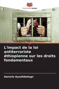 L'impact de la loi antiterroriste éthiopienne sur les droits fondamentaux