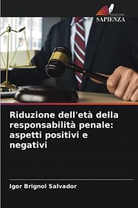 Riduzione dell'età della responsabilità penale