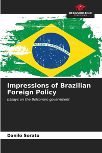 Impressions of Brazilian Foreign Policy