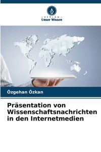Präsentation von Wissenschaftsnachrichten in den Internetmedien