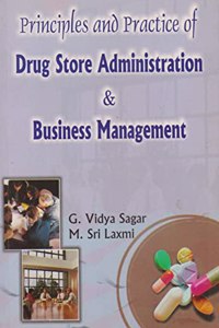 Principles and Practice Of Drug Store Admin and Business Mgt (DPhyarma BPharma)
