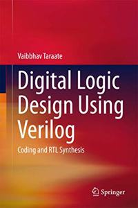 Digital Logic Design Using Verilog