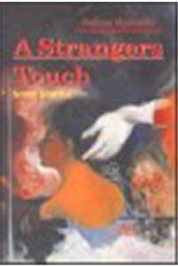 A Strangers Touch