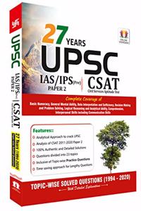 27 Years UPSC IAS/ IPS Prelims (CSAT) Topic-wise Solved Papers 2 (1994 - 2020 ) and Practice Questions with Detailed Solutions