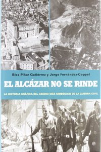 El alcazar no se rinde / The Alcazar will not surrender