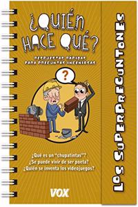 Superpreguntones / Â¿Quien hace que?