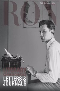 L. Ron Hubbard: Literary Correspondence