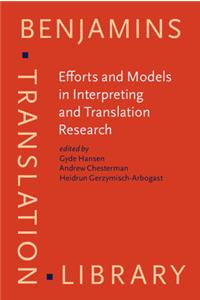 Efforts and Models in Interpreting and Translation Research