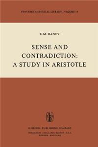 Sense and Contradiction: A Study in Aristotle