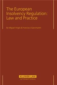 The European Insolvency Regulation: Law and Practice