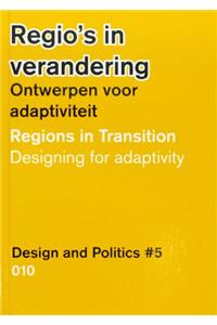 Design and Politics No. 5: Regions in Transition