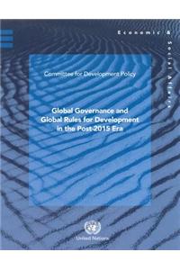 Global Governance and Global Rules for Development in the Post-2015 Era