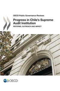 OECD Public Governance Reviews Progress in Chile's Supreme Audit Institution