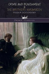 Crime and Punishment & The Brothers Karamazov