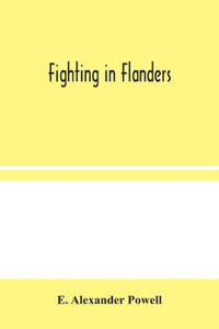 Fighting in Flanders