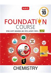 Chemistry Foundation Course for JEE/AIPMT/Olympiad Class - 10