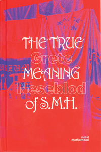 The True Meaning of S.M.H