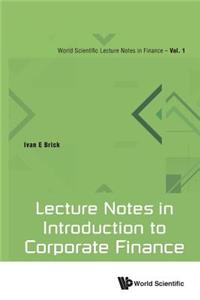 Lecture Notes in Introduction to Corporate Finance