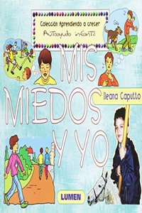 Mis Miedos Y Yo