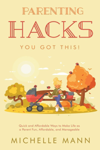 Parenting Hacks