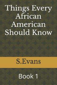 Things Every African American Should Know