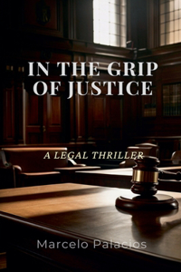 In the Grip of Justice