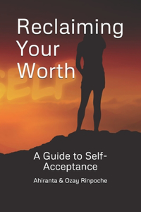 Reclaiming Your Worth