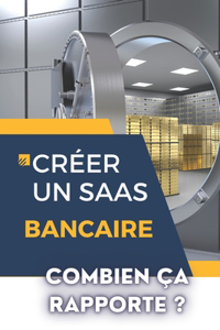Créer Un Saas Bancaire