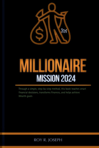 Millionaire mission 2024