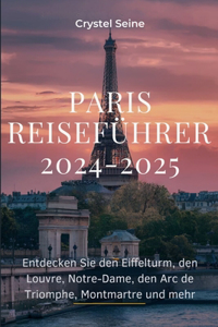 Paris-Reiseführer 2024-2025