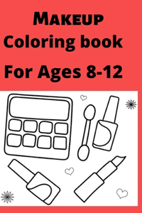 Makeup Coloring book For Ages 8 -12