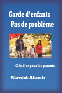 Garde d'enfants Pas de problème