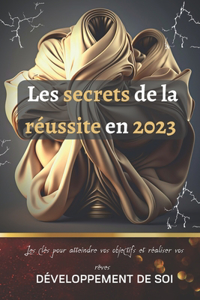 Les secrets de la réussite en 2023
