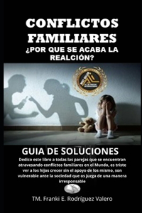 conflictos familiares, ¿porque, se acaba la relación?
