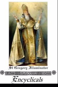 Encyclicals, St Gregory Illuminator (IV AD)
