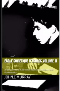 ECOLE SOVIETIQUE D'ECHECS volume 11