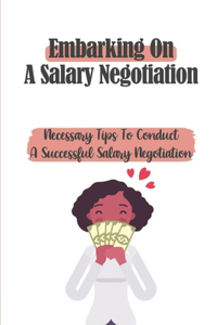 Embarking On A Salary Negotiation