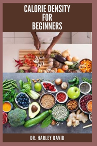 Calorie Density for Beginners
