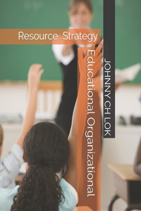 Educational Organizational Resource Strategy