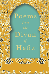 Poems from the Divan of Hafiz