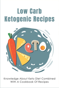 Low Carb Ketogenic Recipes