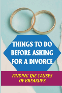 Things To Do Before Asking For A Divorce