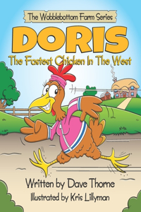 Doris The Fastest Chicken In The West