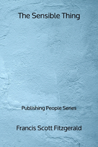 The Sensible Thing - Publishing People Series